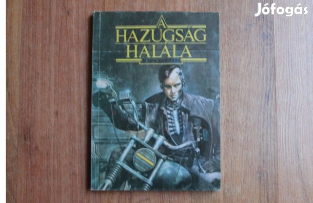 A hazugság halála - 17 db SCI-FI történet