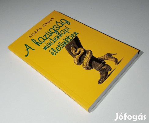 A hazugság mindennapi életünkben (Kozák Gyula)