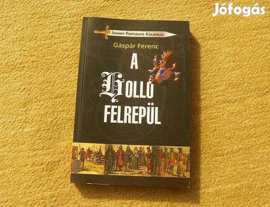 A holló felrepül - Gáspár Ferenc - (Új könyv)