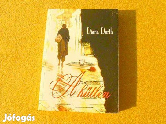 A hűtlen - Diana Dorth - (Új könyv)