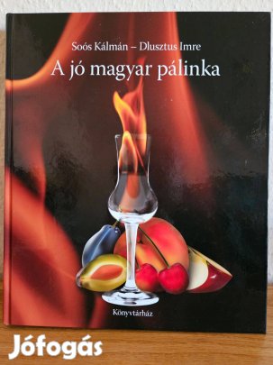 A jó magyar pálinka cimű kőnyv Budapesten!