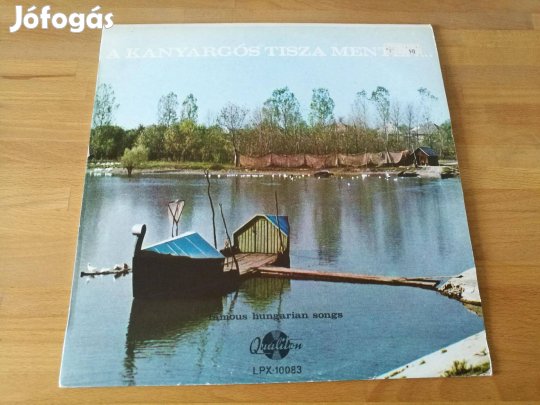A kanyargós Tisza mentén (Qualiton HU, LP)