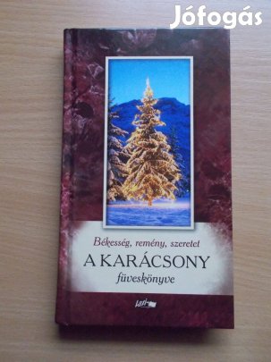 A karácsony füveskönyve - Békesség, remény, szeretet