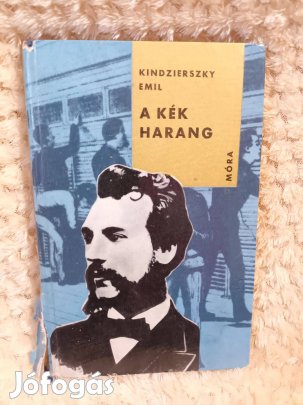 A kék harang - Alexander Graham Bell élete - Kindzierszky Emil - 1963