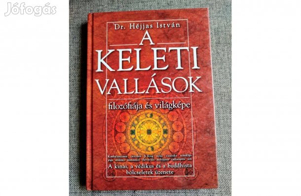 A keleti vallások filozófiája és világképe