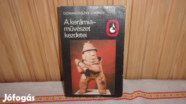 A kerámia - művészet kezdetei