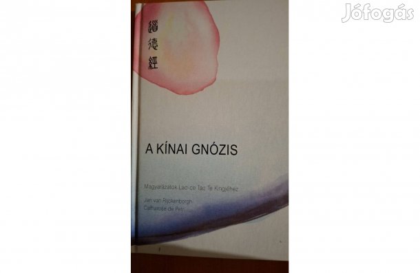 A kínai gnózis könyv Jan van Rickenborgh Catharose de Petri