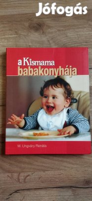 A kismama babakonyhája, Szerző: W.Ungváry Renáta 
