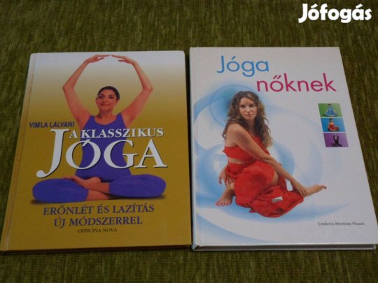 A klasszikus jóga - Erőnlét és lazítás új módszerrel + Jóga nőknek