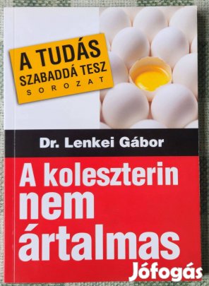 A koleszterin nem ártalmas, új, olvasatlan példány + ajándékok