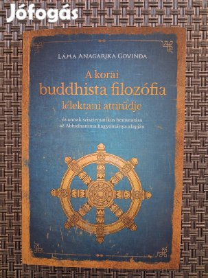 A korai buddhista filozófia lélektani attitűdje