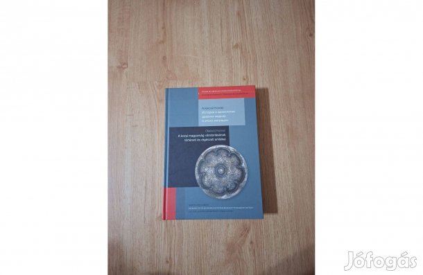 A korai magyarság vándorlásának történeti és régészeti emlékei