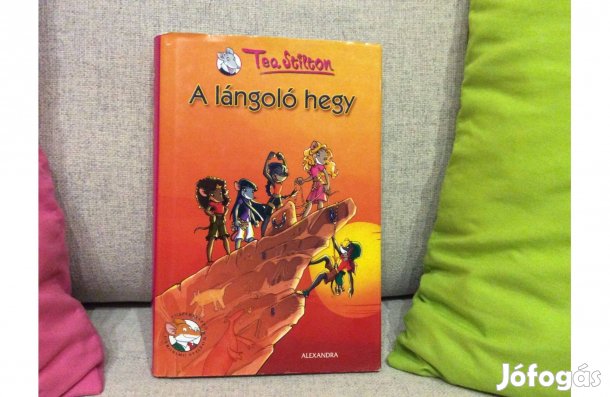 A lángoló hegy Tea Stilton könyv