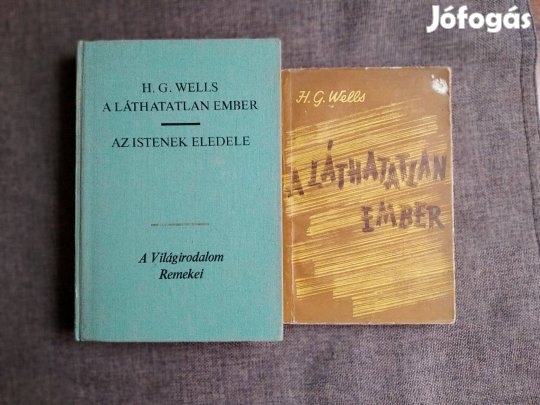 A láthatatlan ember Az istenek eledele H.G.Wells Megállapodás szerint