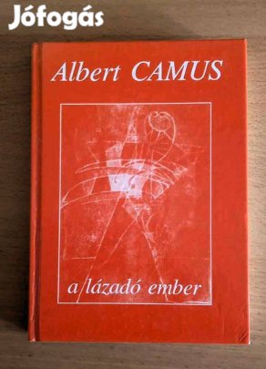A lázadó ember Albert Camus Új állapotban