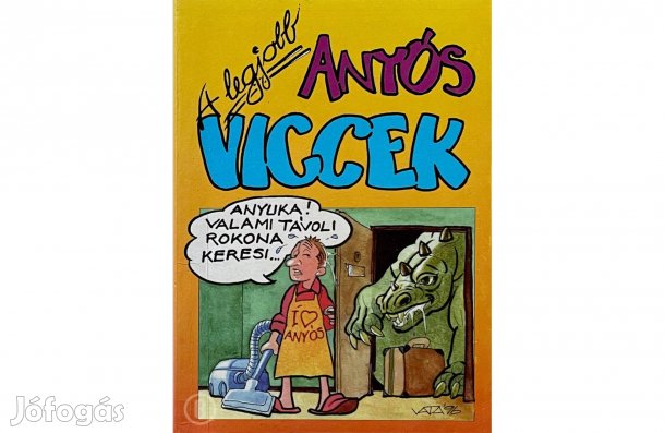 A legjobb anyós viccek (Moré Ákos szerk.) - - Csak személyesen!