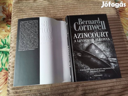 A lovagkor alkonya : Azincourt :Bernard Cornwell : új