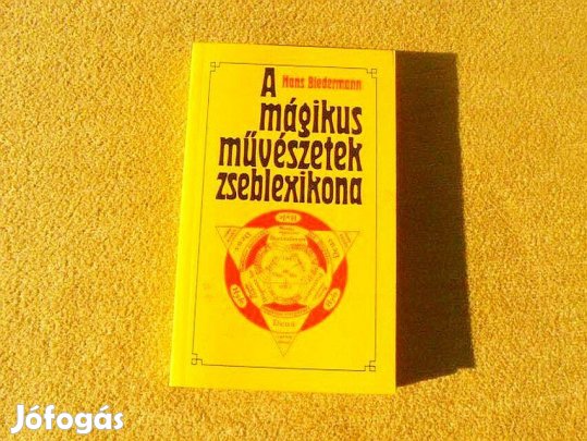 A mágikus művészetek zseblexikona - Hans Biedermann
