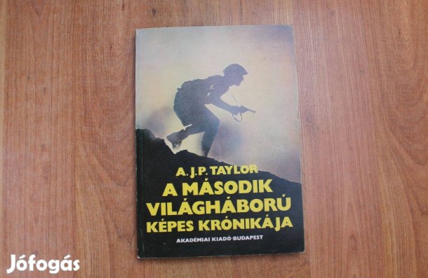 A második világháború képes krónikája - A.J.P. Taylor