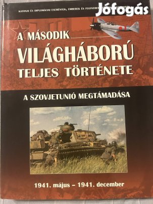 A második világháború teljes története-a Szovjetunió megtámadása