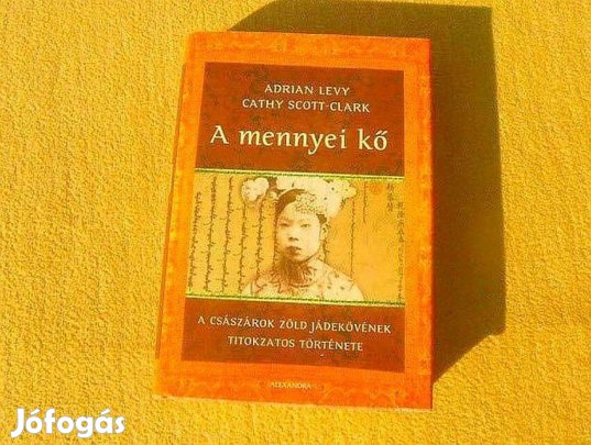 A mennyei kő - Adrian Levy, Cathy Scott-Clark - (Új könyv)