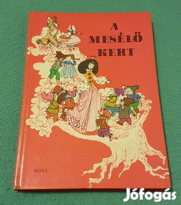 A mesélő kert (Félszáz mai magyar mese) könyv