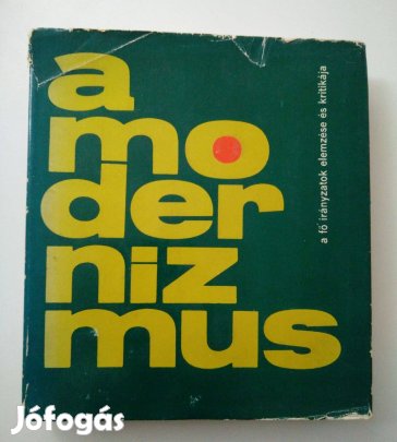 A modernizmus - A fő irányzatok elemzése és kritikája