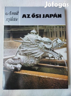 A múlt születése - Az ősi Japán 