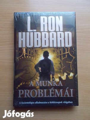 A munka problémái, L. Ron Hubbard