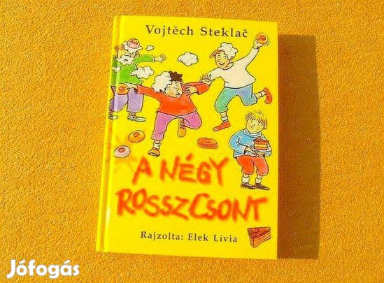 A négy rosszcsont - Vojtech Steklac - Új könyv