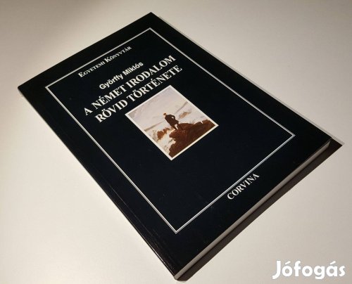 A német irodalom rövid története (Egyetemi könyvtár) Györffy Miklós