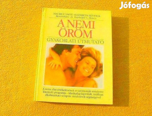 A nemi öröm - Maurice Yaffé, Elizabeth Fenwick - Könyv