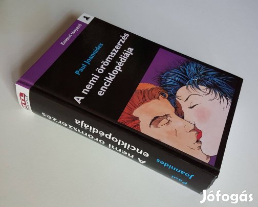 A nemi örömszerzés enciklopédiája - A földkerekség legintimebb könyve