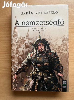 A nemzetségfő - A magyarok nyilaitól 4. Urbánszki László