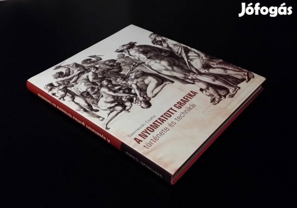 A nyomtatott grafika története és technikái (Szenteczki Csaba)