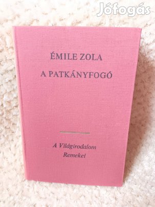 A patkányfogó - Émile Zola - A világirodalom remekei - 1973