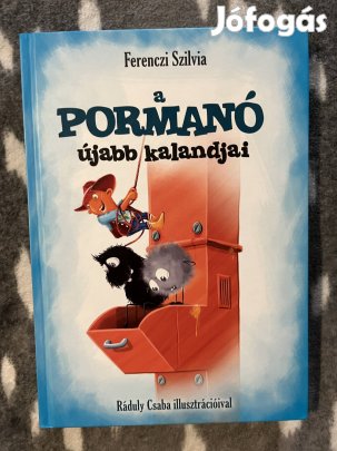 A pormano ujabb kalandjai