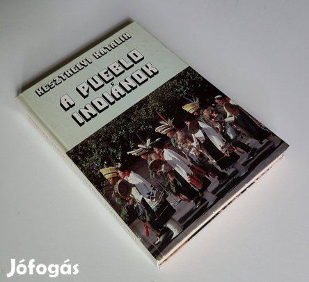 A pueblo indiánok (Keszthelyi Katalin)