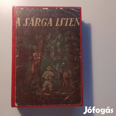 A sárga isten 1921- H. Rider Haggard - Dr. Turchányi Tihamér ford