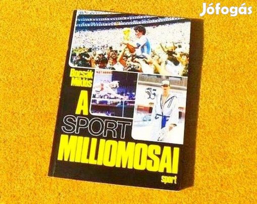 A sport milliomosai - Bocsák Miklós