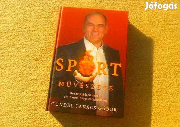 A sport művészete - Gundel Takács Gábor - Új könyv