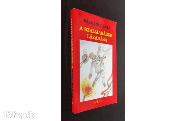 A szalmabábuk lázadása | Páskándi Géza