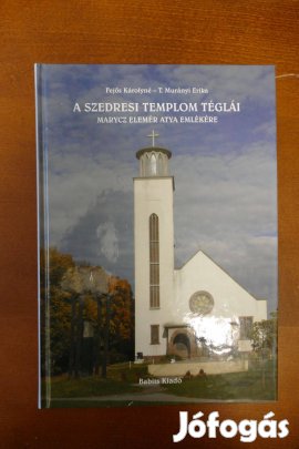 A szedresi templom téglái (Marycz Elemér atya emlékére)