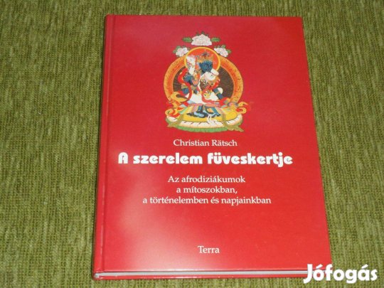 A szerelem füveskertje - Az afrodiziákumok (szerelmi vágykeltők)