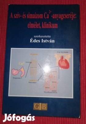 A szív- és simaizom Ca2+-anyagcseréje, Édes István, új könyv
