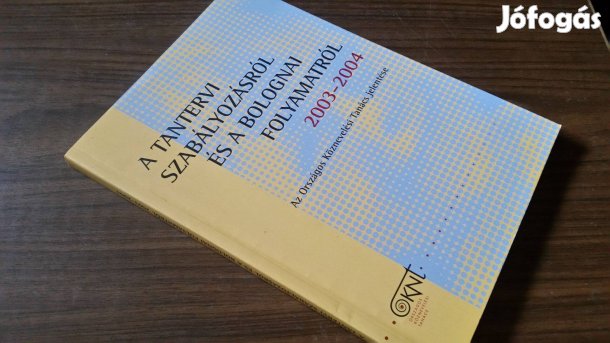 A tantervi szabályozásról és a bolognai folyamatról 2003-2004