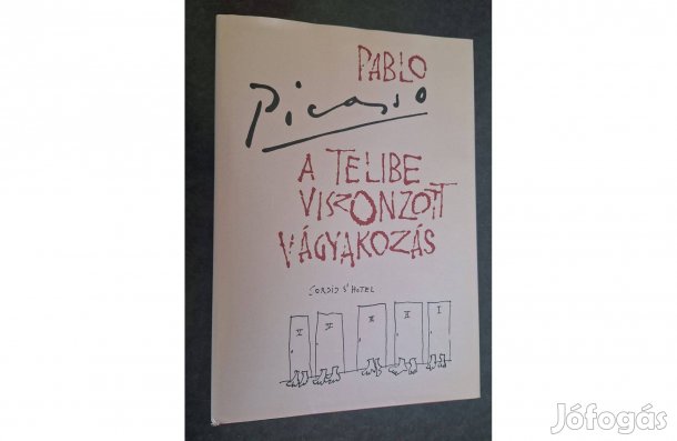 A telibe viszonzott vágyakozás, Pablo Picasso 2 színműve