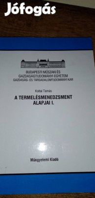 A termelésmenedzsment Alapjai I. ( BME)