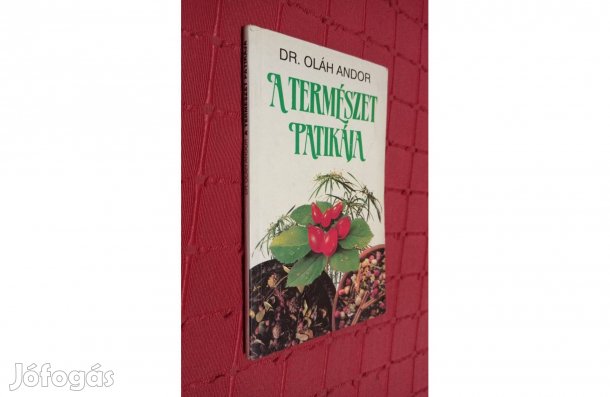 A természet patikája | Oláh Andor