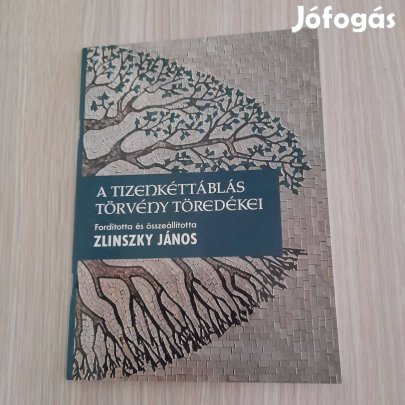 A tizenkéttáblás törvény töredékei